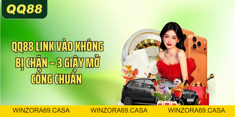 QQ88 Bị Chặn Phải Làm Sao? Cẩm Nang Truy Cập Cho Newbie  - winzora69